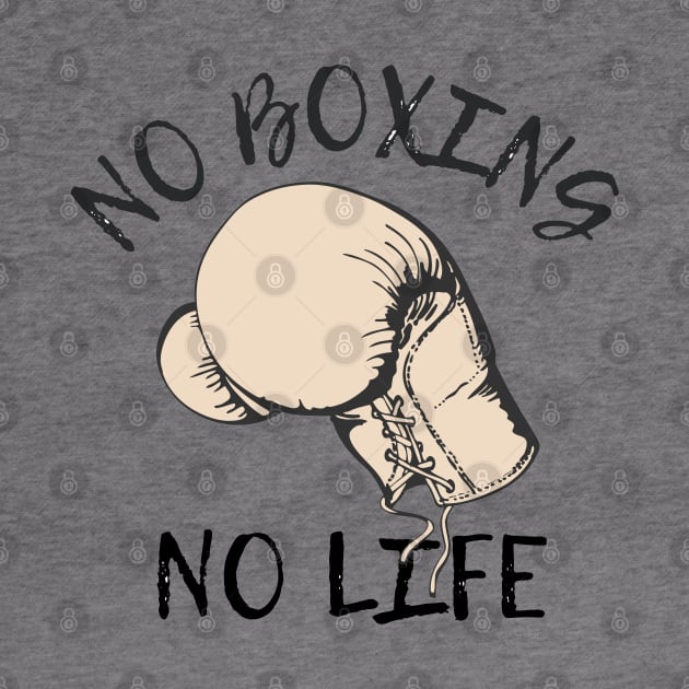 No Boxing No Life by SYLPAT